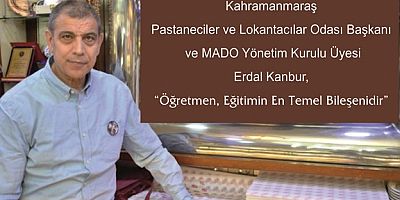 Erdal Kanbur: “Öğretmen, Eğitimin En Temel Bileşenidir”