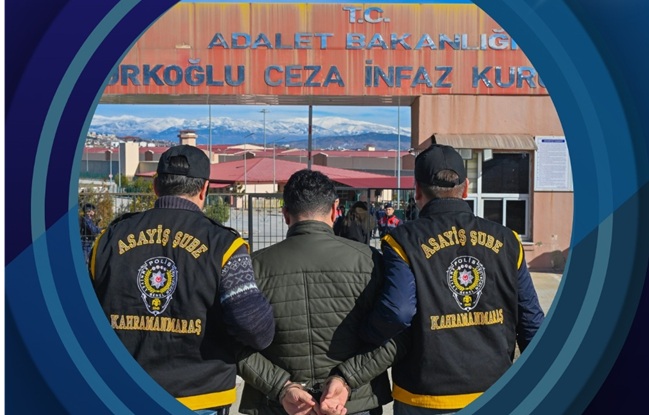 Kahramanmaraş’ta Aranan Şahıs Yakalandı Kahramanmaraş İl Emniyet Müdürlüğü Asayiş Şube