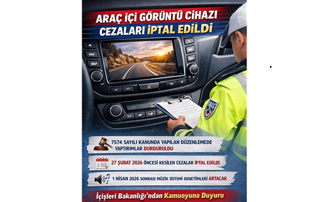Trafik Düzenlemesinde Yeni Karar: Multimedya Cihazı Cezaları Durduruldu İçişleri Bakanlığı’ndan