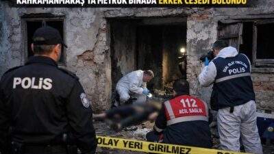 Kahramanmaraş’ın Dulkadiroğlu ilçesinde metruk bir binada erkek cesedi bulundu. Olay,