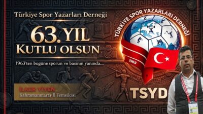 Türk Spor Basınının Çınar Kuruluşu TSYD 63 Yaşında: Kahramanmaraş’tan Kutlama