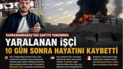 Kahramanmaraş’ta rezerv alanı kapsamında yürütülen inşaat çalışmalarında işçilerin kaldığı konteynerde