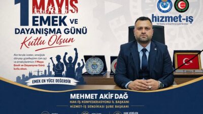 HAK-İŞ Konfederasyonu, 1 Mayıs Uluslararası Birlik, Mücadele ve Dayanışma Günü