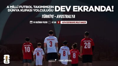 Büyükşehir Belediyesi, A Milli Futbol Takımı’nın Dünya Kupası D Grubu’nda;