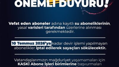 Kahramanmaraş Su ve Kanalizasyon İdaresi (KASKİ), vefat eden aboneler adına