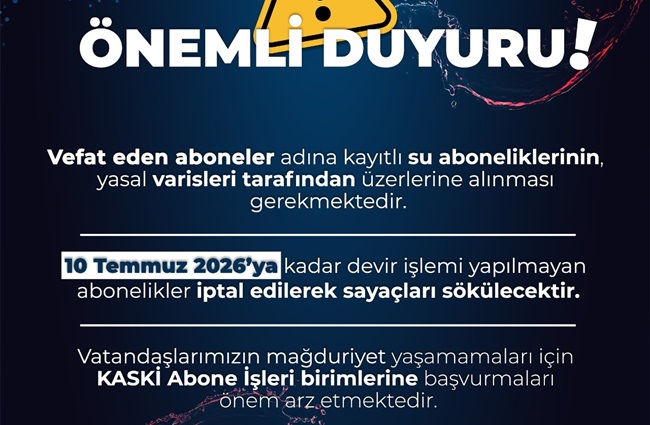Kahramanmaraş Su ve Kanalizasyon İdaresi (KASKİ), vefat eden aboneler adına
