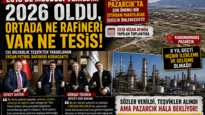 “2018’DE MÜJDESİ VERİLDİ… 2026 OLDU, ORTADA NE RAFİNERİ VAR NE