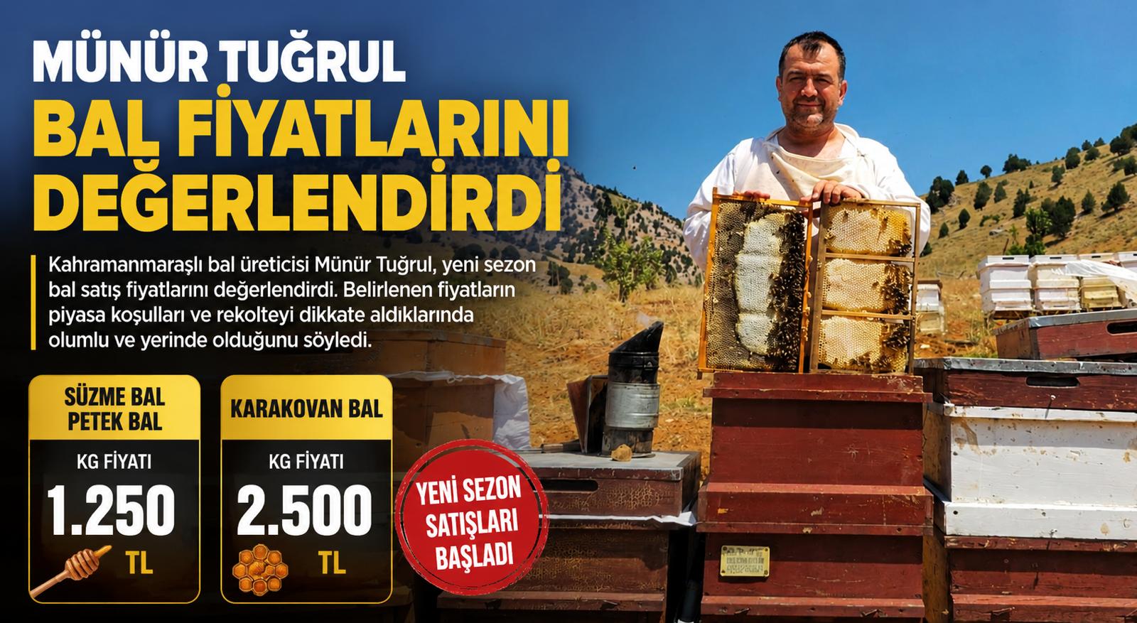 Kahramanmaraşlı bal üreticisi Münür Tuğrul, kentteki yeni sezon bal satış