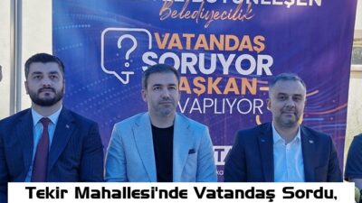 Onikişubat Belediye Başkanı Hanifi Toptaş, “Milletle Bütünleşen Belediyecilik, Vatandaş Soruyor
