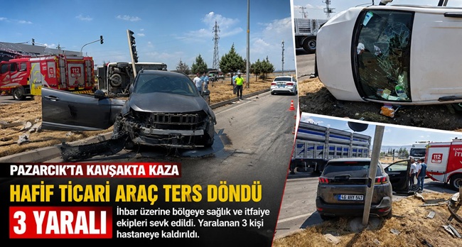 Kahramanmaraş’ın Pazarcık ilçesi Narlı mevkisinde hafif ticari araç ile otomobilin