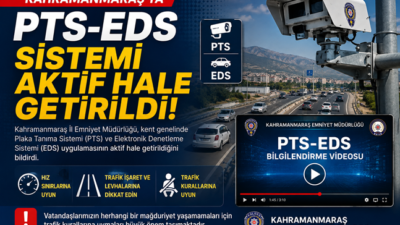 Kahramanmaraş İl Emniyet Müdürlüğü, kent genelinde PTS-EDS sisteminin aktif hale