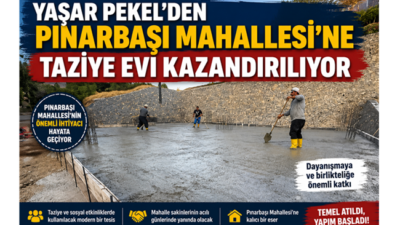 Kahramanmaraş’ın Pınarbaşı Mahallesi’nde vatandaşların önemli bir ihtiyacını karşılayacak taziye evinin