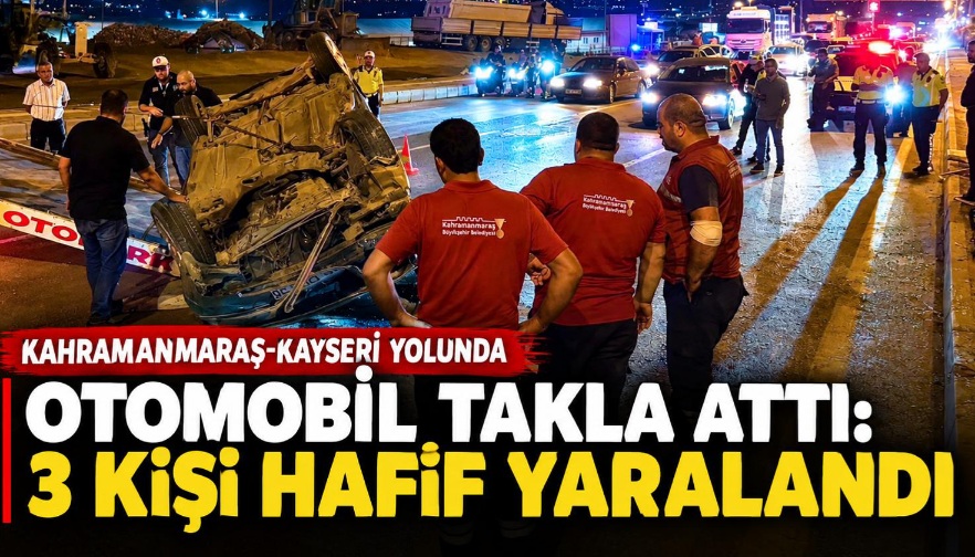 Kahramanmaraş-Kayseri kara yolunda meydana gelen