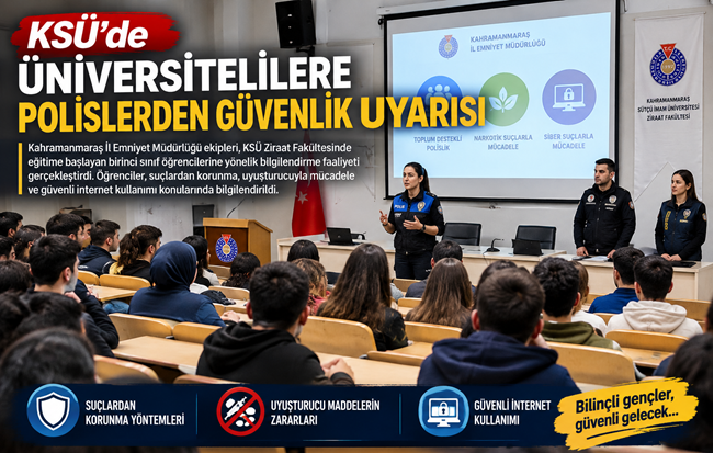 Kahramanmaraş İl Emniyet Müdürlüğü ekipleri, Kahramanmaraş Sütçü İmam Üniversitesi (KSÜ)