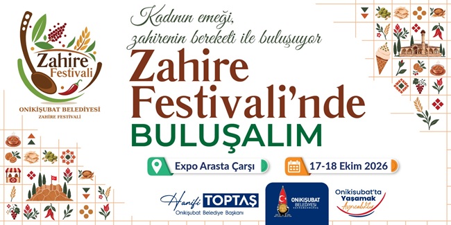 Kadın emeği, zahirenin bereketiyle buluşuyor: Onikişubat’ta Zahire Festivali heyecanı Hanifi